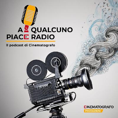 A qualcuno piace radio | Episodio 108