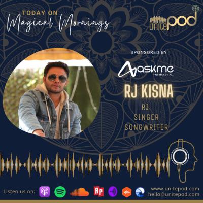 Magical Mornings - Episode 39: With RJ Kisna
