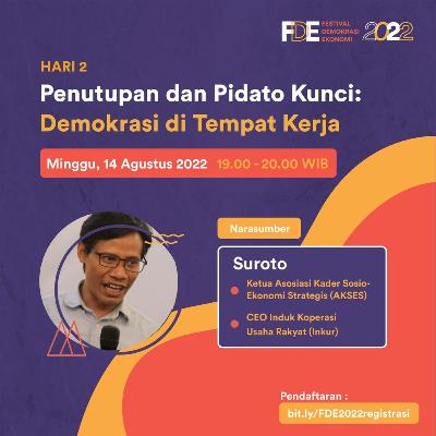 Penutup dan Pidato Kunci - Demokrasi di Tempat Kerja | FESTIVAL DEMOKRASI EKONOMI 2022 Penutup dan Pidato Kunci - Demokrasi di Tempat Kerja | FESTIVAL DEMOKRASI EKONOMI 2022