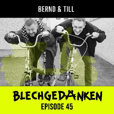 Blechgedanken Episode 45 - Till & Bernd - Geschicklichkeit ist erlernbar und Rallyfahren macht echt Spaß