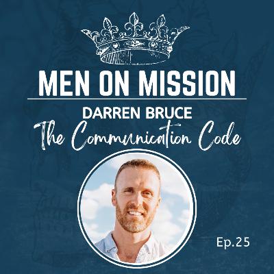 25 | Darren Bruce - The Communication Code