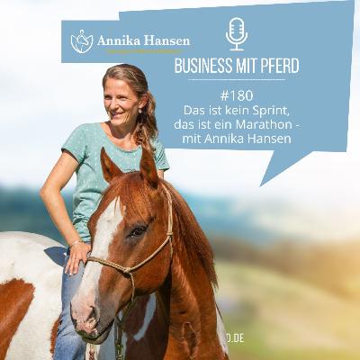 #180 – Das ist kein Sprint, das ist ein Marathon – mit Annika Hansen #180 – Das ist kein Sprint, das ist ein Marathon – mit Annika Hansen