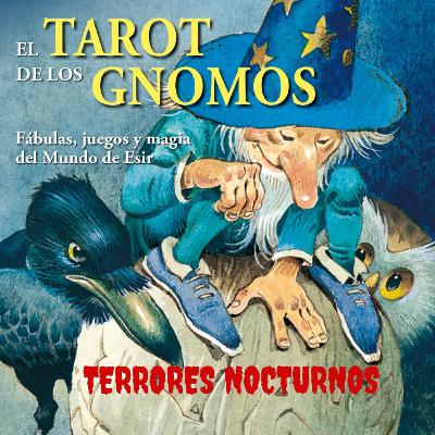 EL TAROT DE LOS GNOMOS (PRIMERA PARTE)