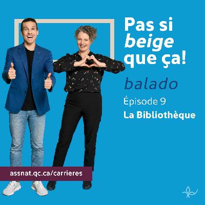 Épisode 9 - La Bibliothèque