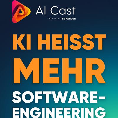 KI in der Softwareentwicklung: Warum jetzt mehr Engineering gefragt ist