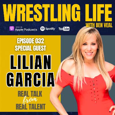 Lilian Garcia — Making WWE History, Arena Level Confidence and What's Next Lilian Garcia — Making WWE History, Arena Level Confidence and What's Next