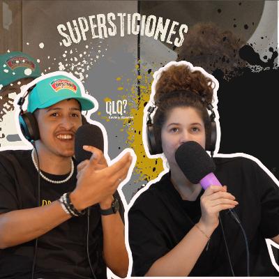 Supersticiones + Mal de Ojo: ¿Qué Tan Reales Son? | Que lo'Que? T2 E17