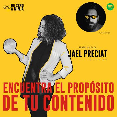 02 | Encuentra el propósito de tu contenido - Jael Preciat