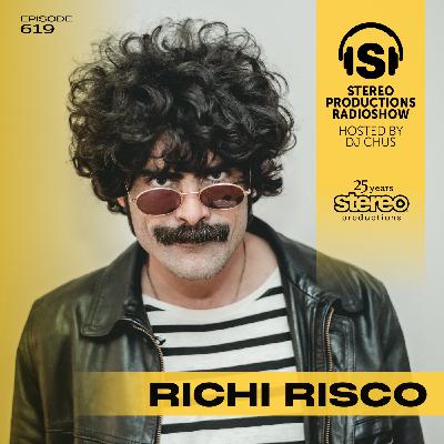 RICHI RISCO Stereo Productions Podcast 619