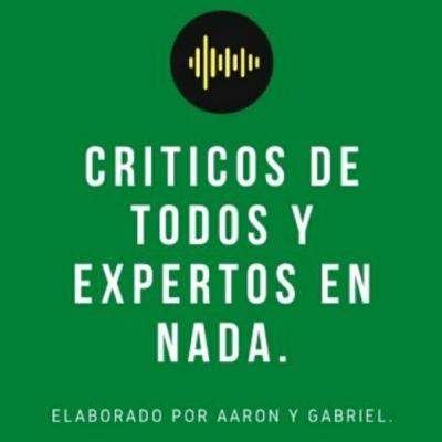 CRITICOS DE TODO - #3 - AMOR EN TIEMPOS DE NO SABER AMAR