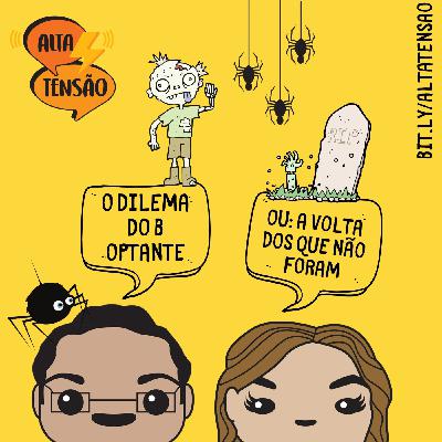 #29 - O Dilema do B Optante