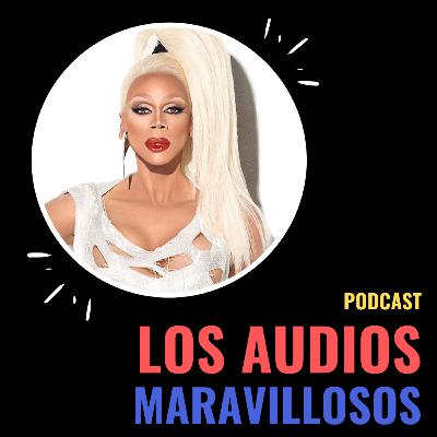 Episodio 4: RuPaul y el fenómeno draq queen que creció en cuarentena