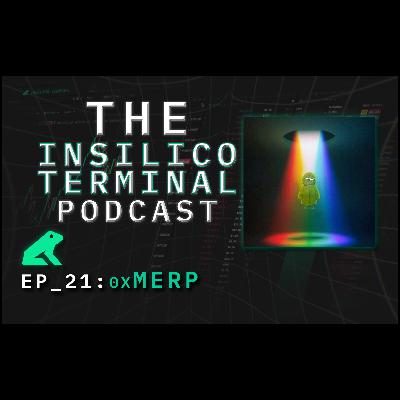Insilico Terminal Podcast Episode 21 - Merp