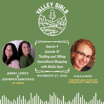47. Thrifting and Gifting: Secondhand Shopping with Sheila Hyer 47. Thrifting and Gifting: Secondhand Shopping with Sheila Hyer