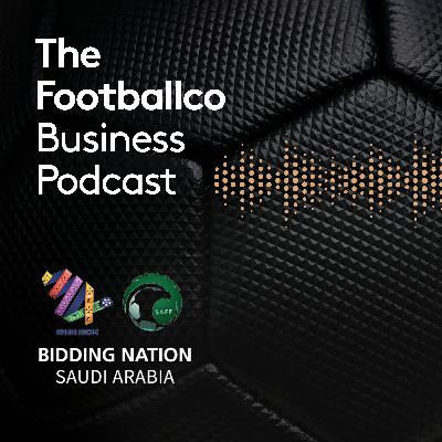 Saudi Arabia FIFA World Cup 2034 - The role of the World Cup in marketing Saudi Arabia to the world with Hammad Albalawi, Head of the Saudi Arabian Football Federation FIFA World Cup 2034 bid unit