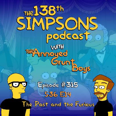 315. S36 E14 - The Past and the Furious