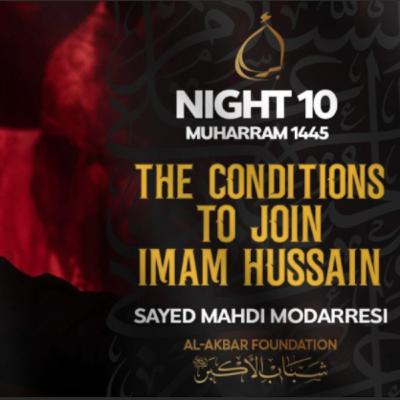 10. Conditions of Being With Imam Hussain _ Muharram 2023 10. Conditions of Being With Imam Hussain _ Muharram 2023