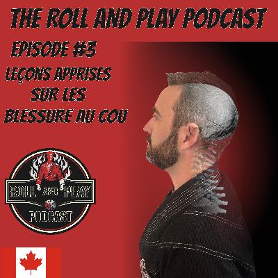 Épisode #3 – Blessure au cou en BJJ