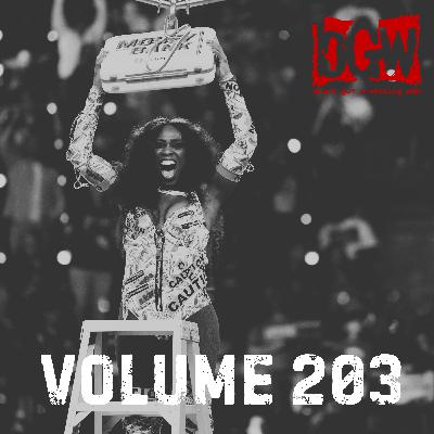 Volume 203 // WWE Money In The Bank, Worlds Collide, R-Truth Is Back, Mr. Iguana, & AEW Fyter Fest