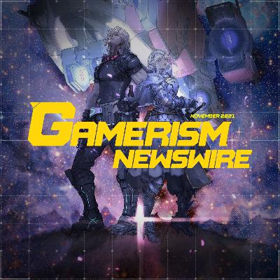 Gamerism Newswire - ข่าววงการเกมประจำเดือน พฤศจิกายน 2564