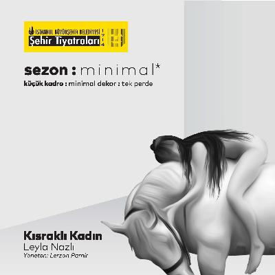KISRAKLI KADIN | SÖYLEŞİ KISRAKLI KADIN | SÖYLEŞİ