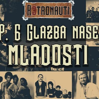 Retronauti podcast: Epizoda 6 - Glazba Naše Mladosti Retronauti podcast: Epizoda 6 - Glazba Naše Mladosti