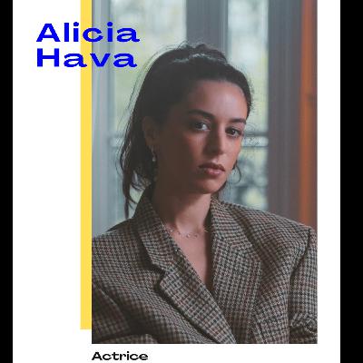 Alicia Hava, actrice - Avancer avec instinct et exigence