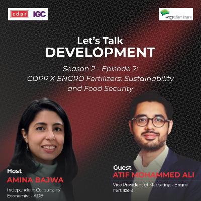 CDPR X Engro Fertilizers: Sustainability and Food Security