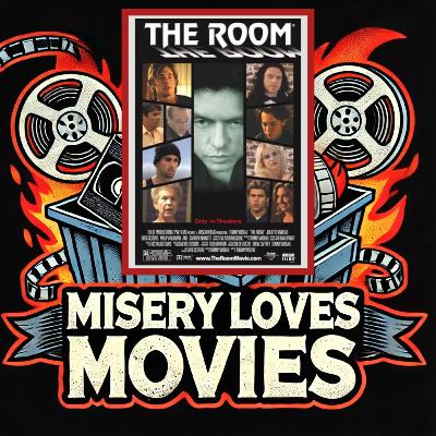 S1 E8 – The Room (2003): The Citizen Kane of Bad Movies