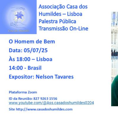 O Homem de bem - Casa dos Humildes - Lisboa - Portugal | Nelson Tavares (Áudio)