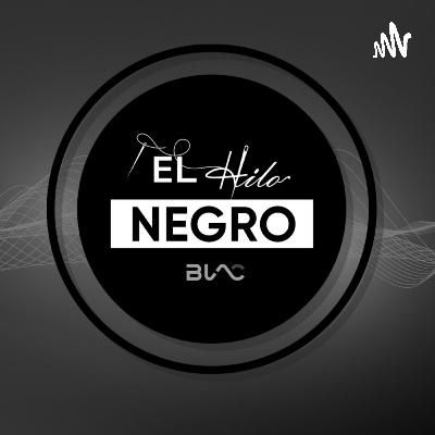 EL POBRE ES POBRE PORQUE QUIERE/ EL HILO NEGRO EP. #11