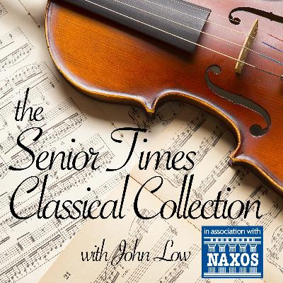 Classical Collection presented by John Low in association with Naxos