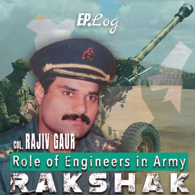 Role of Engineers in the Indian Army ft. Col Rajiv Gaur Role of Engineers in the Indian Army ft. Col Rajiv Gaur