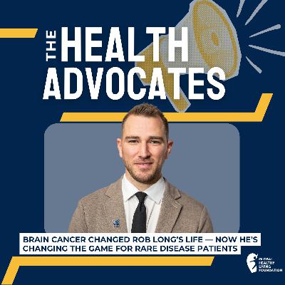 S8, Ep 16- Brain Cancer Changed Rob Long's Life — Now He's Changing the Game for Rare Disease Patients