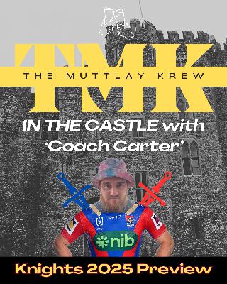 IN THE CASTLE with 'Coach Carter': Newcastle Knights 2025 Preview