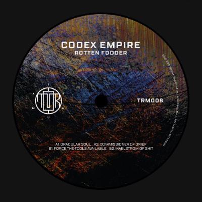 (PREVIEW) Codex Empire - Rotten Fodder [TRM008]