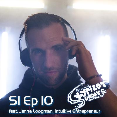 SkyPilot Sundays feat. Jenna Loogman, Intuitive Entrepreneur SkyPilot Sundays feat. Jenna Loogman, Intuitive Entrepreneur