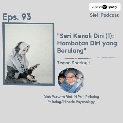 #93 Seri Kenali Diri (1): Hambatan Diri yang Berulang