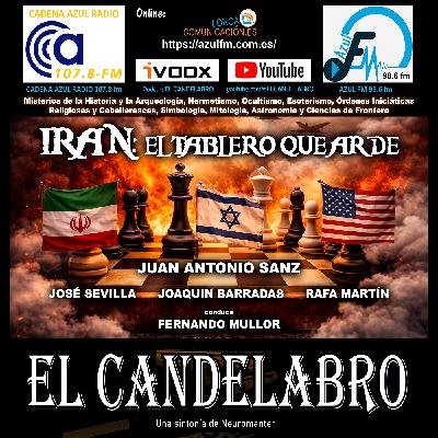 IRAN: EL TABLERO QUE ARDE - El Candelabro 11T El Candelabro 20-3-2026 - Prog20 IRAN: EL TABLERO QUE ARDE - El Candelabro 11T El Candelabro 20-3-2026 - Prog20
