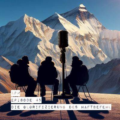 #45: Die Glorifizierung des Haftbefehl #45: Die Glorifizierung des Haftbefehl
