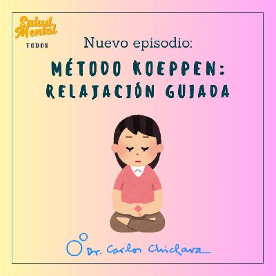 Ep.49 -Método de Koeppen: práctica de relajación guiada