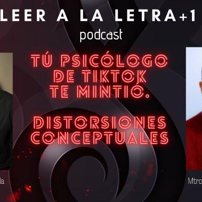Tú psicólogo de tiktok te mintió. Distorsiones conceptuales