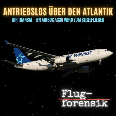 25 Minuten Todesangst: Airbus A330-Segelflug über dem Atlantik