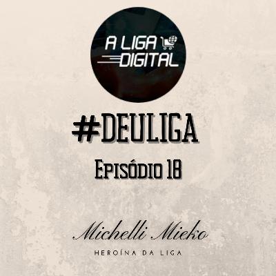 # EP 18 - Michelli Mieko # EP 18 - Michelli Mieko
