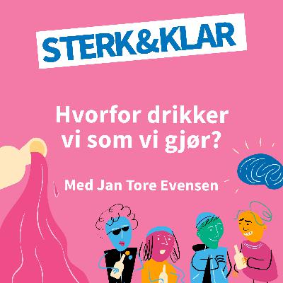 Hvorfor drikker vi som vi gjør?