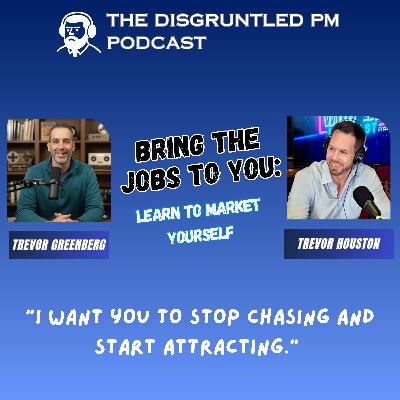 Bring The Jobs To You: Learn To Market Yourself