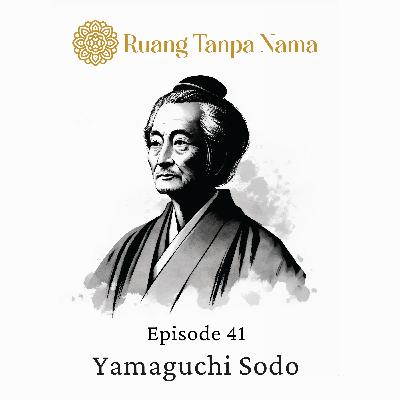 Ruang Tanpa Nama Episode 41: Haiku Yamaguchi Sodo