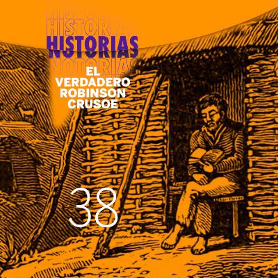38 El verdadero Robinson Crusoe