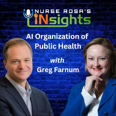 Ep 37: AI Organization of Public Health with Greg Farnum Ep 37: AI Organization of Public Health with Greg Farnum