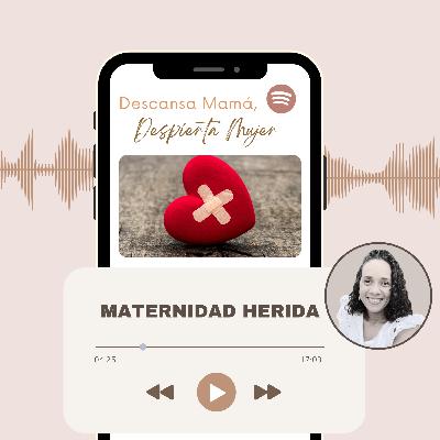 Maternidad herida